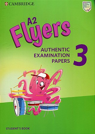 A2 Flyers 3 Students Book Authentic Examination Papers