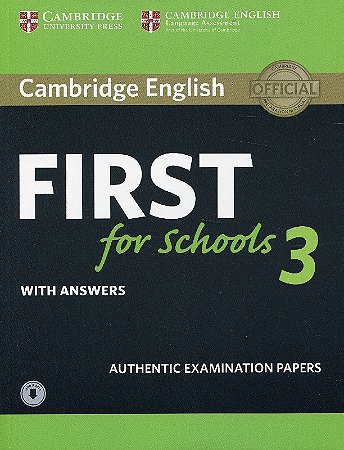 Cambridge English First For Schools - Authentic Examination Papers