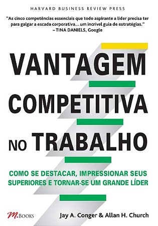 Vantagem Competitiva no Trabalho: Como se Destacar, Impressionar Seus Super