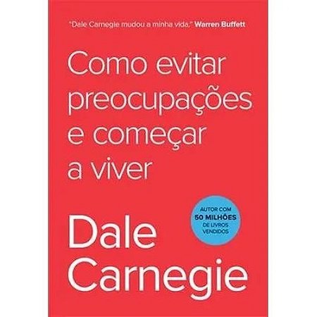 Como Evitar Preocupacoes e Comecar a Viver