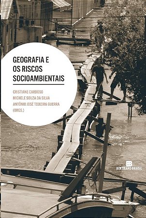 Geografia e os Riscos Socioambientais
