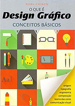 Que e Design Grafico, O: Conceitos Basicos