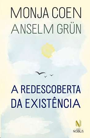 Redescoberta da Existencia, A