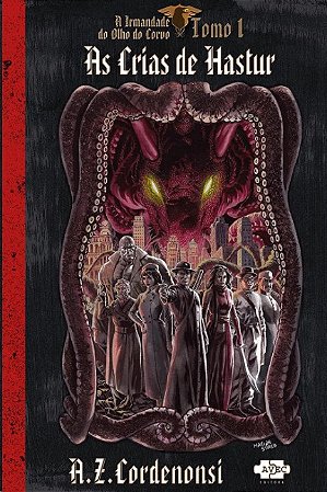 Irmandade do Olho do Corvo, A: as Crias de Hastur