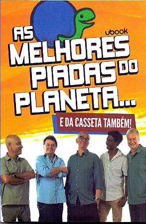 Melhores Piadas do Planeta... e da Casseta Tambem!