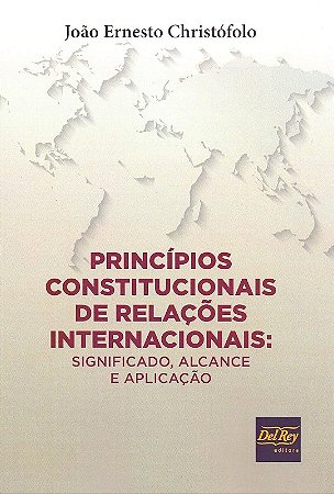 Princípios Constitucionais Relações Internacionais - 01ed/19