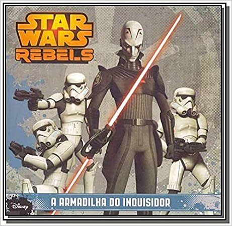 Starr Wars Rebels: a Armadilha do Inquisidor Vol. 2