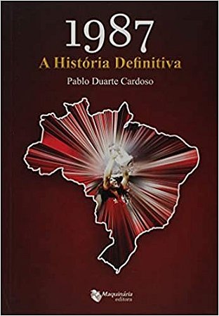 1987 a Historia Definitiva