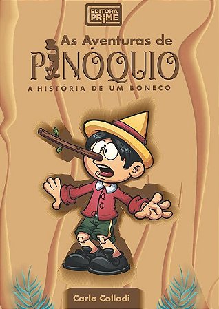 Aventuras de Pinoquio, As: a Historia de Um Boneco