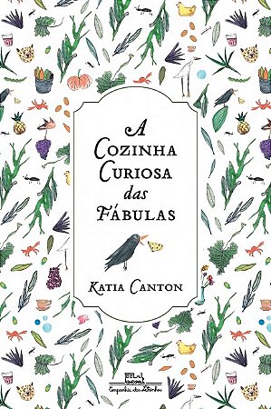 Cozinha Curiosa das Fabulas, A