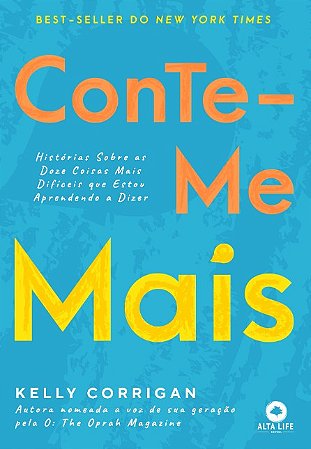 Conte-me Mais: Historia sobre as Doze Coisas Mais Dificeis Que Estou Aprend
