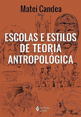 Escolas e Estilos de Teoria Antropologica