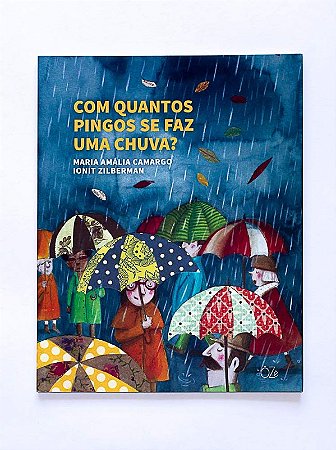 Com Quantos Pingos se Faz Uma Chuva