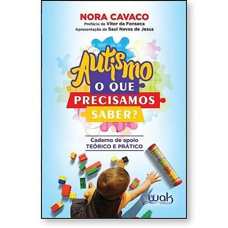 Autismo: o Que Precisamos Saber