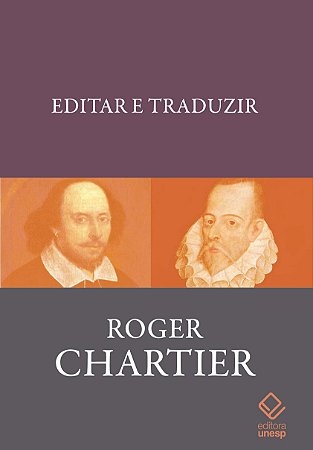 Editar e Traduzir - Mobilidade e Materialidade dos Textos (séculos Xvi-xvii