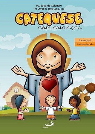 Catequese com Criancas: Itinerario I