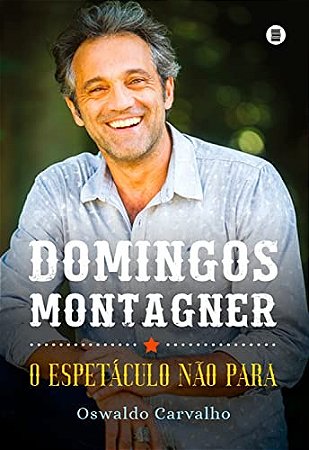 Domingos Montagner - o Espetáculo Não para