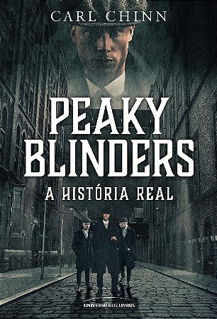 Peaky Blinders: a Historia Real