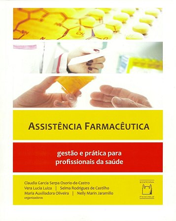 Assistência Farmacêutica: Gestão e Prática para Profissionais da Saúde