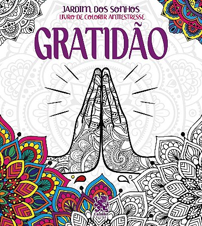 Livro para Colorir Antiestresse Jardim dos Sonhos - Gratidao