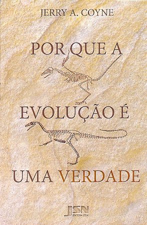 Por Que a Evolucao e Uma Verdade