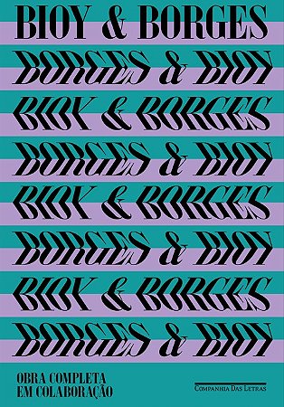 Bioy & Borges: Obra Completa em Colaboracao