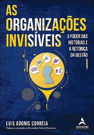 Organizacoes Invisiveis, as