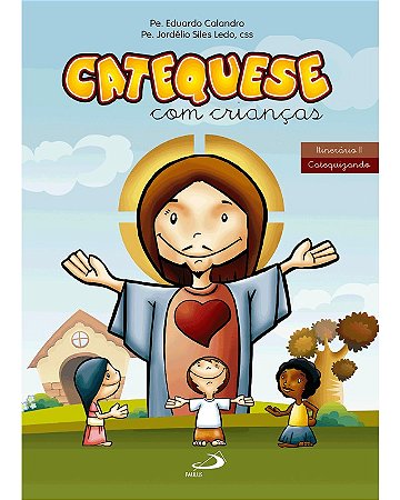 Catequese com Criancas -itinerario Ii