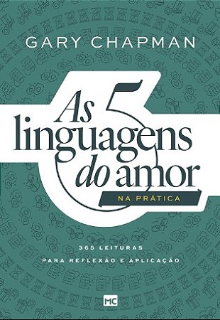5 Linguagens do Amor na Pratica, As: 365 Leituras para Reflexao e Aplicacao