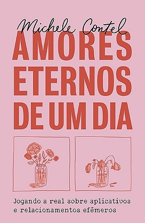 Amores Eternos de Um Dia