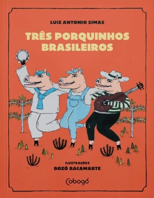 Tres Porquinhos Brasileiros