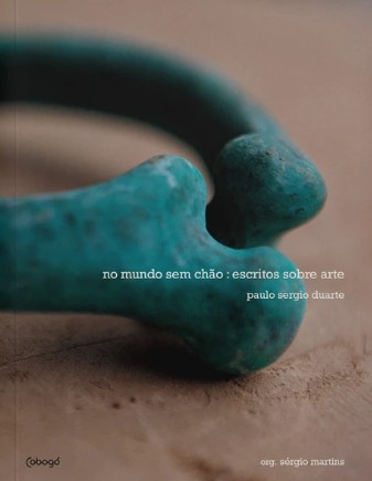 No Mundo sem Chao:escritos sobre Arte