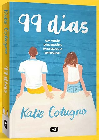 99 Dias: Um Verao, Dois Irmaos e Uma Escolha Impossivel