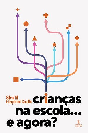 Criancas na Escola... e Agora