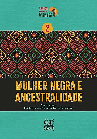 Mulher Negra e Ancestralidade
