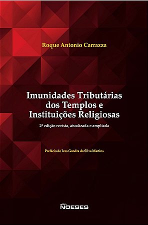 Imunidades Tributarias dos Templos e Instituicoes Religiosas