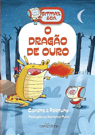 Bitmax & Cia. Volume 3: o Dragao de Ouro