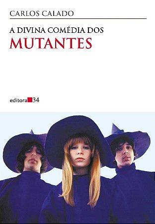 Divina Comedia dos Mutantes, A