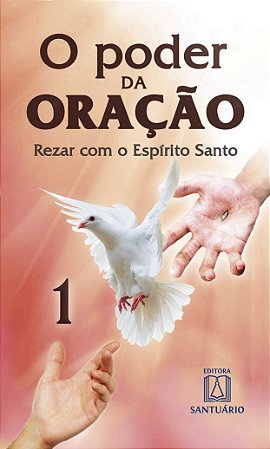 Poder da Oracao, o - Vol. 01
