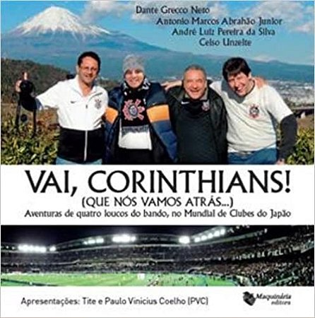 Vai Corinthians Que Nós Vamos Atrás