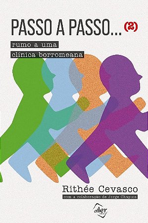 Passo a Passo... Rumo a Uma Clinica Borromeana