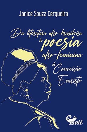 Da Poesia Afro-brasileira à Poesia Afro-feminina de Conceição Evaristo