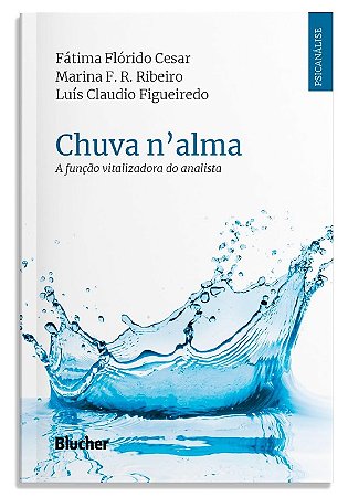 Chuva Nalma - a Funcao Vitalizadora do Analista