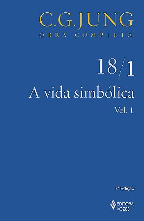 Vida Simbolica, a - Vol.1 - Col.obras Completas de C.g.jung