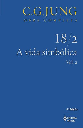 Vida Simbolica - Vol.2 - Col.obras Completas de C.g.jung