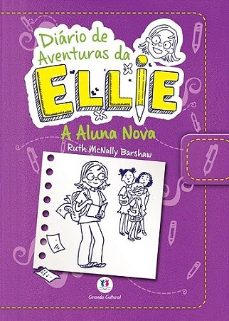 Diario de Aventuras da Ellie: a Aluna Nova