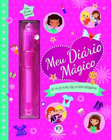 Meu Diario Magico: so Voce Pode Ver os Seus Segredos com Caneta Especial
