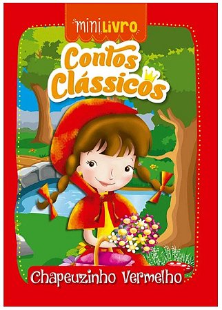 Contos Classicos - Chapeuzinho Vermelho