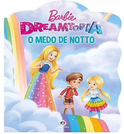 Barbie - o Medo de Notto