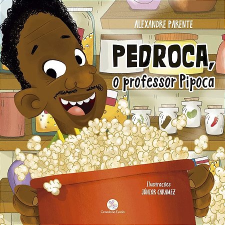 Pedroca, o Professor Pipoca
